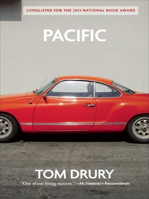 Title details for Pacific by Tom Drury - Available